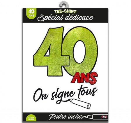 t shirt dedicace 40 ans 