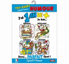 t shirt humour jai 1 an de plus 
